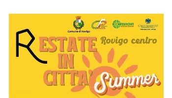 Rovigo, R-Estate in città: eventi fino al 29 agosto